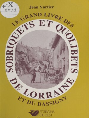 cover image of Sobriquets et quolibets de Lorraine et du Bassigny